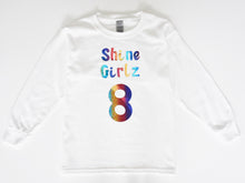 Load image into Gallery viewer, Shine Girlz &quot;Show Your Age&quot; Custom Long-Sleeve
